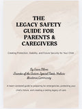 The Legacy Safety Guide for Parents & Caregivers
